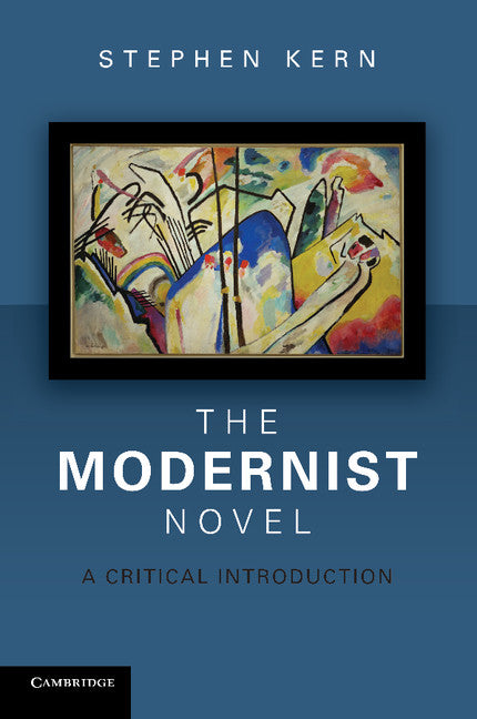 The Modernist Novel; A Critical Introduction (Paperback / softback) 9781107400429