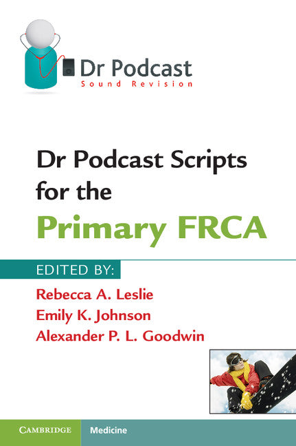 Dr Podcast Scripts for the Primary FRCA (Paperback / softback) 9781107401013