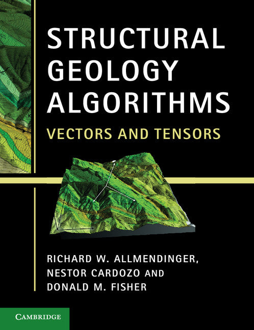 Structural Geology Algorithms; Vectors and Tensors (Paperback / softback) 9781107401389