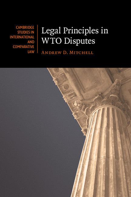 Legal Principles in WTO Disputes (Paperback / softback) 9781107401631