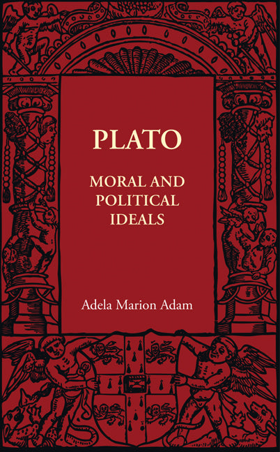 Plato: Moral and Political Ideals (Paperback / softback) 9781107401860