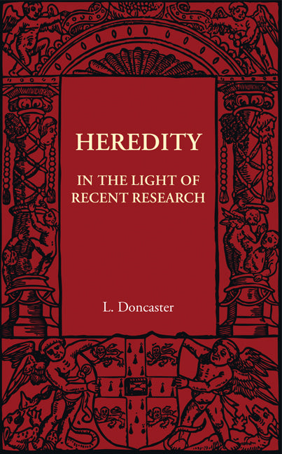 Heredity; In the Light of Recent Research (Paperback / softback) 9781107401914