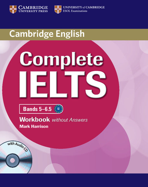 Complete IELTS Bands 5-6.5 Workbook without Answers with Audio CD (Multiple-component retail product, part(s) enclosed) 9781107401969