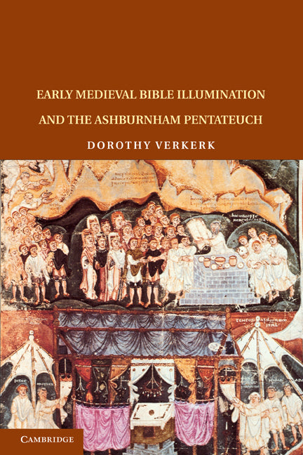 Early Medieval Bible Illumination and the Ashburnham Pentateuch (Paperback / softback) 9781107402003