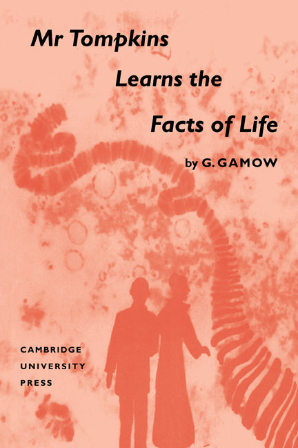 Mr Tompkins Learns the Facts of Life (Paperback / softback) 9781107402072