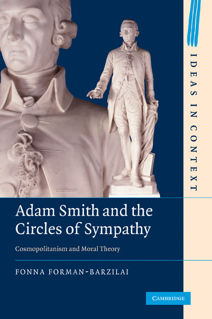 Adam Smith and the Circles of Sympathy; Cosmopolitanism and Moral Theory (Paperback / softback) 9781107402393