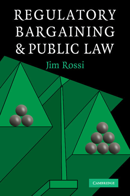 Regulatory Bargaining and Public Law (Paperback / softback) 9781107402553