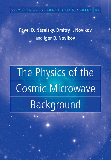 The Physics of the Cosmic Microwave Background (Paperback / softback) 9781107403123