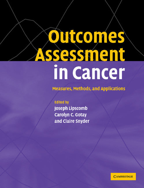 Outcomes Assessment in Cancer; Measures, Methods and Applications (Paperback / softback) 9781107403161