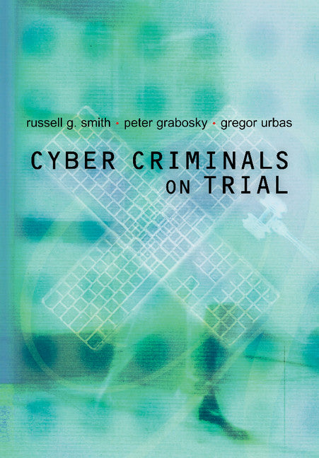 Cyber Criminals on Trial (Paperback / softback) 9781107403208