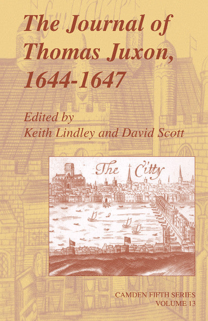 The Journal of Thomas Juxon, 1644–1647 (Paperback / softback) 9781107403284