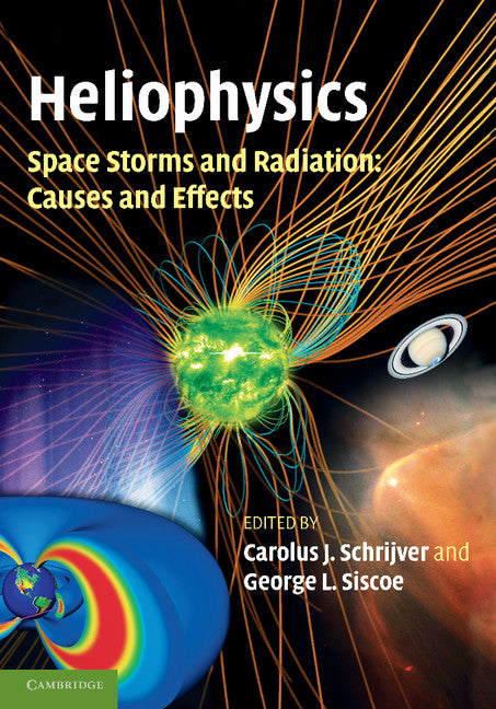 Heliophysics: Space Storms and Radiation: Causes and Effects (Paperback / softback) 9781107403994