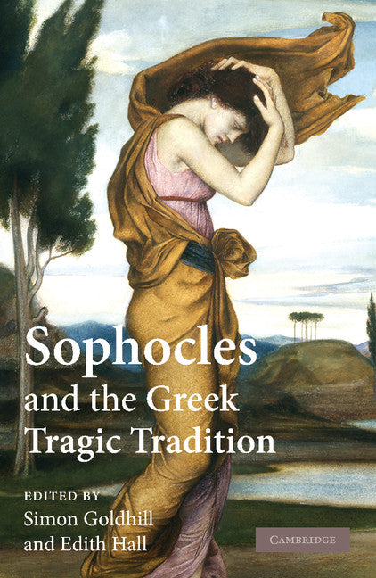 Sophocles and the Greek Tragic Tradition (Paperback / softback) 9781107404045