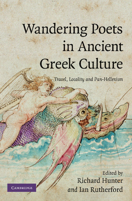 Wandering Poets in Ancient Greek Culture; Travel, Locality and Pan-Hellenism (Paperback / softback) 9781107404052