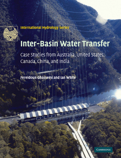 Inter-Basin Water Transfer; Case Studies from Australia, United States, Canada, China and India (Paperback / softback) 9781107404212