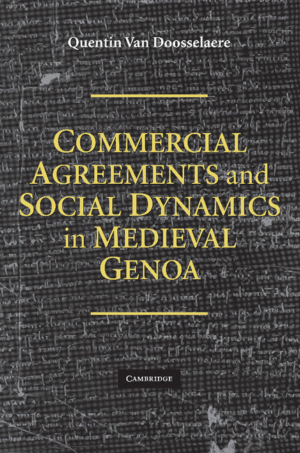 Commercial Agreements and Social Dynamics in Medieval Genoa (Paperback / softback) 9781107404298