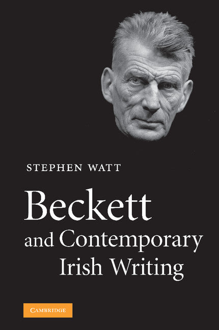 Beckett and Contemporary Irish Writing (Paperback / softback) 9781107404502