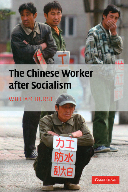 The Chinese Worker after Socialism (Paperback / softback) 9781107404625