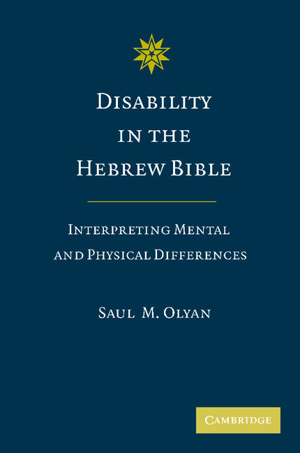 Disability in the Hebrew Bible; Interpreting Mental and Physical Differences (Paperback / softback) 9781107404984