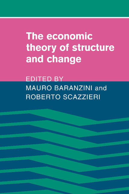 The Economic Theory of Structure and Change (Paperback / softback) 9781107405035