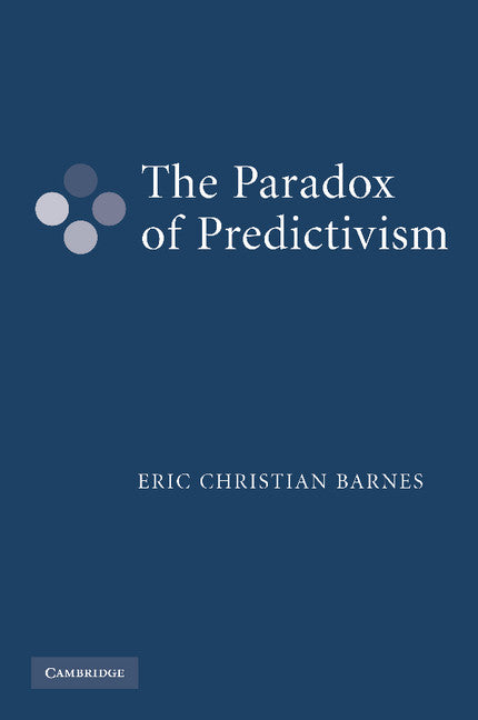 The Paradox of Predictivism (Paperback / softback) 9781107405165