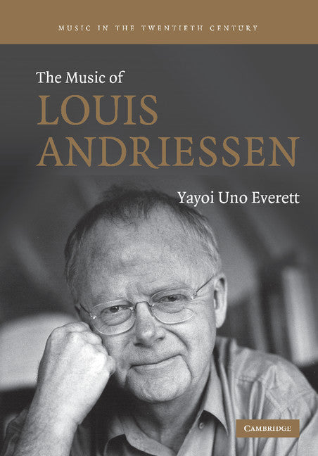 The Music of Louis Andriessen (Paperback / softback) 9781107405394