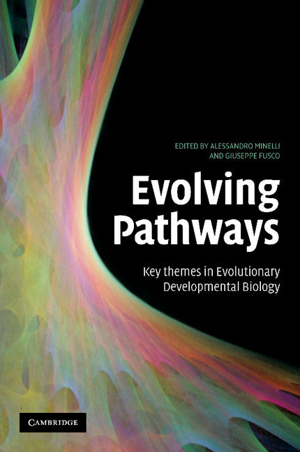 Evolving Pathways; Key Themes in Evolutionary Developmental Biology (Paperback / softback) 9781107405455