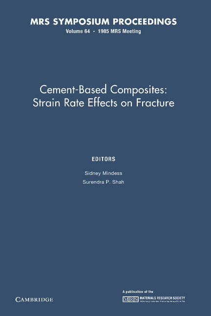 Cement-Based Composites: Volume 64; Strain Rate Effects on Fracture (Paperback / softback) 9781107405646