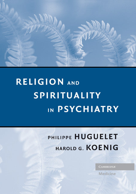 Religion and Spirituality in Psychiatry (Paperback / softback) 9781107405868