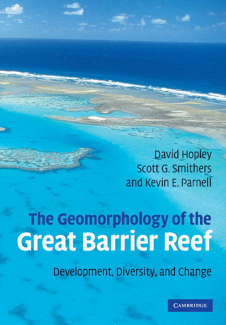 The Geomorphology of the Great Barrier Reef; Development, Diversity and Change (Paperback / softback) 9781107405882