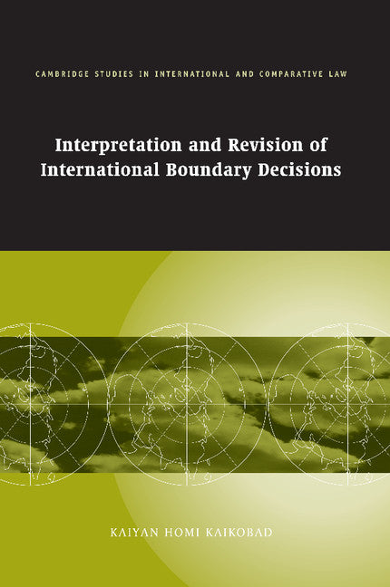 Interpretation and Revision of International Boundary Decisions (Paperback / softback) 9781107405950