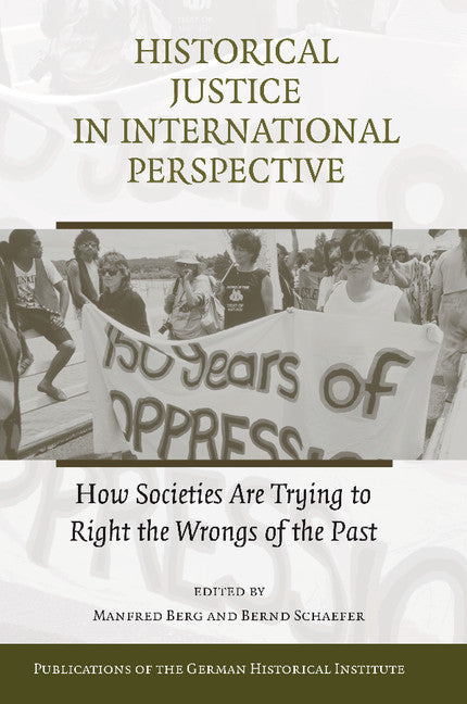 Historical Justice in International Perspective; How Societies Are Trying to Right the Wrongs of the Past (Paperback / softback) 9781107406087