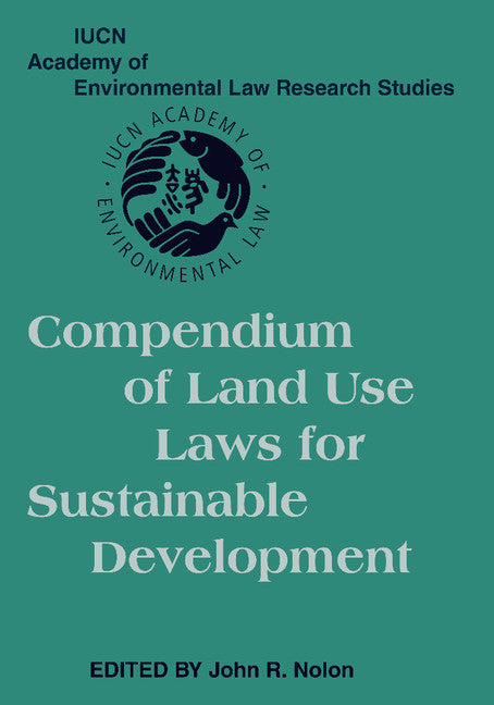 Compendium of Land Use Laws for Sustainable Development (Paperback / softback) 9781107406216
