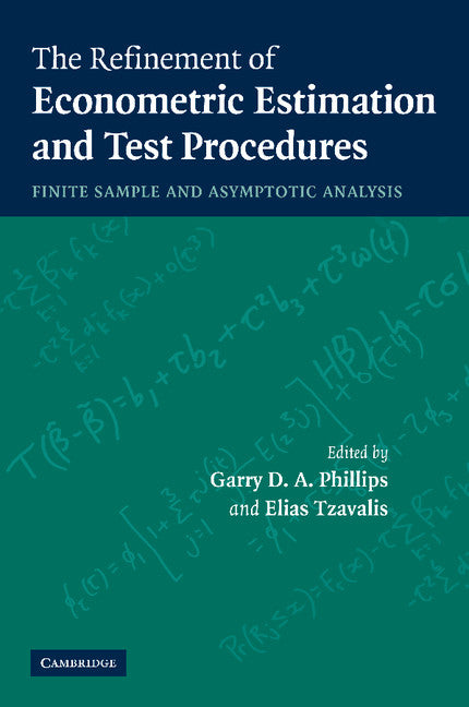 The Refinement of Econometric Estimation and Test Procedures; Finite Sample and Asymptotic Analysis (Paperback / softback) 9781107406247