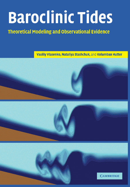 Baroclinic Tides; Theoretical Modeling and Observational Evidence (Paperback / softback) 9781107406322
