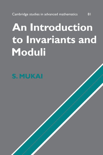 An Introduction to Invariants and Moduli (Paperback / softback) 9781107406360