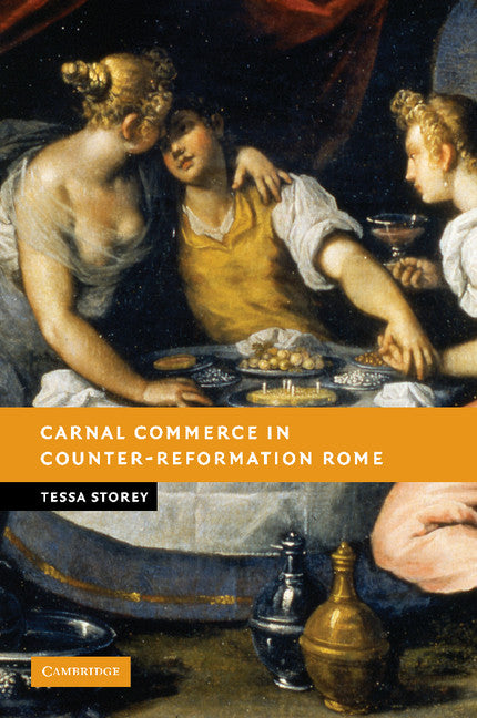 Carnal Commerce in Counter-Reformation Rome (Paperback / softback) 9781107406575