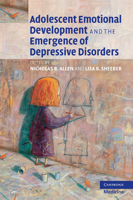 Adolescent Emotional Development and the Emergence of Depressive Disorders (Paperback / softback) 9781107406599