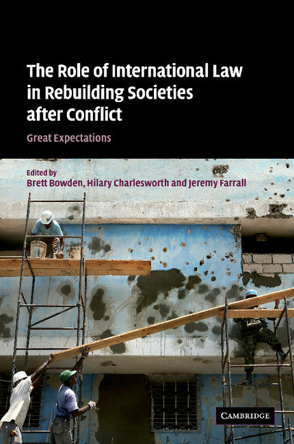 The Role of International Law in Rebuilding Societies after Conflict; Great Expectations (Paperback / softback) 9781107406643
