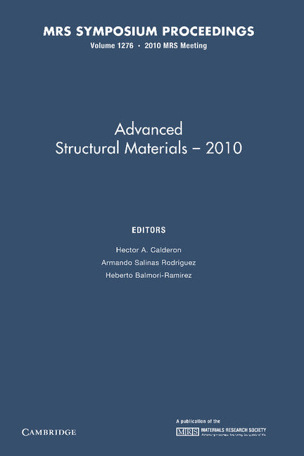 Advanced Structural Materials — 2010: Volume 1276 (Paperback / softback) 9781107406766
