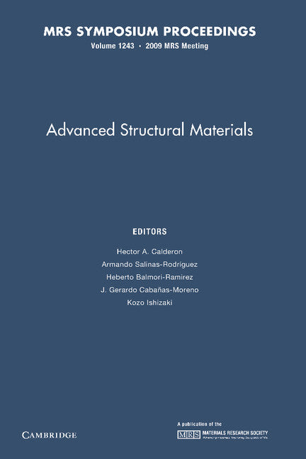 Advanced Structural Materials: Volume 1243 (Paperback / softback) 9781107406797