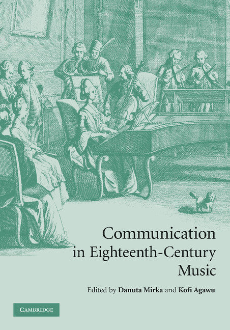 Communication in Eighteenth-Century Music (Paperback / softback) 9781107406957