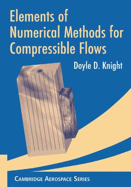 Elements of Numerical Methods for Compressible Flows (Paperback / softback) 9781107407022