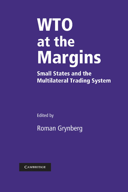 WTO at the Margins; Small States and the Multilateral Trading System (Paperback / softback) 9781107407145