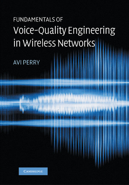 Fundamentals of Voice-Quality Engineering in Wireless Networks (Paperback / softback) 9781107407183