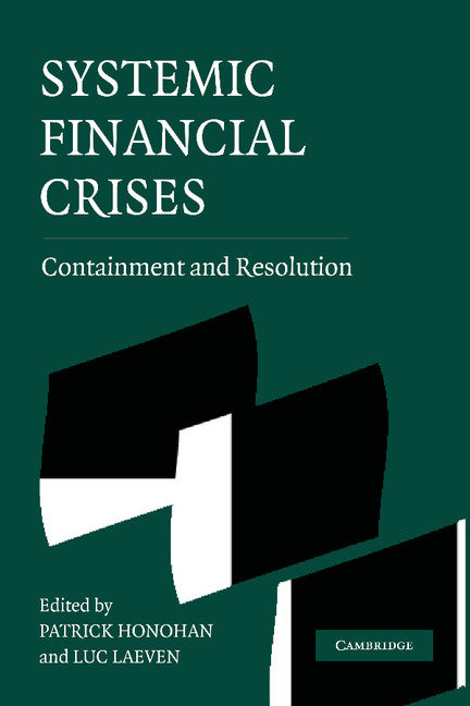 Systemic Financial Crises; Containment and Resolution (Paperback / softback) 9781107407206