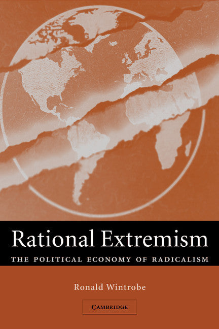 Rational Extremism; The Political Economy of Radicalism (Paperback / softback) 9781107407220