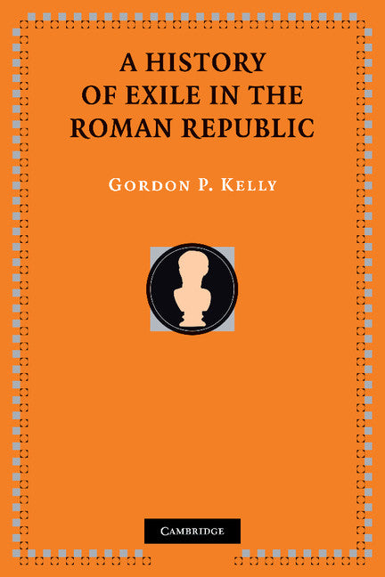 A History of Exile in the Roman Republic (Paperback / softback) 9781107407336