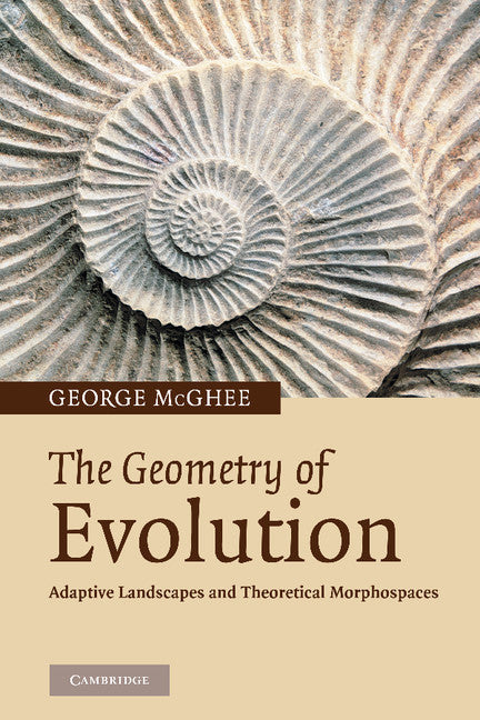 The Geometry of Evolution; Adaptive Landscapes and Theoretical Morphospaces (Paperback / softback) 9781107407497