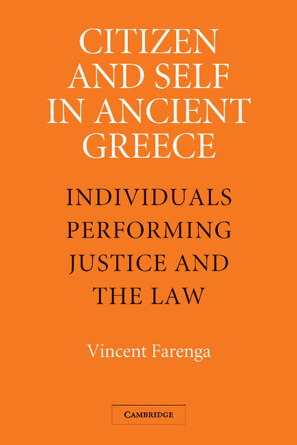 Citizen and Self in Ancient Greece; Individuals Performing Justice and the Law (Paperback / softback) 9781107407527